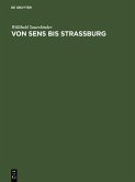 Von Sens bis Strassburg (eBook, PDF)