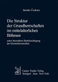 Die Struktur der Grundherrschaften im mittelalterlichen Böhmen (eBook, PDF)