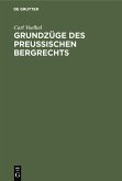 Grundzüge des preußischen Bergrechts (eBook, PDF)