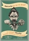 Nietzsche Bu Ise Ne Derdi