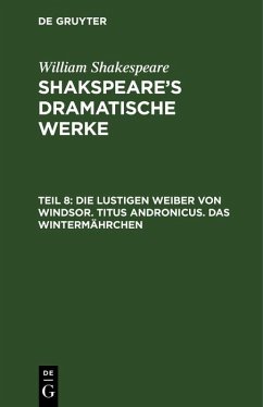 Die lustigen Weiber von Windsor. Titus Andronicus. Das Wintermährchen (eBook, PDF) - Shakespeare, William