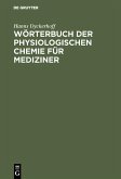 Wörterbuch der physiologischen Chemie für Mediziner (eBook, PDF)