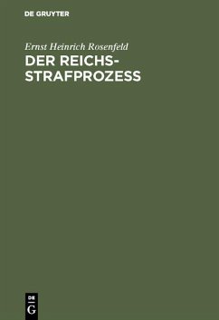 Der Reichs-Strafprozeß (eBook, PDF) - Rosenfeld, Ernst Heinrich