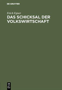 Das Schicksal der Volkswirtschaft (eBook, PDF) - Egner, Erich