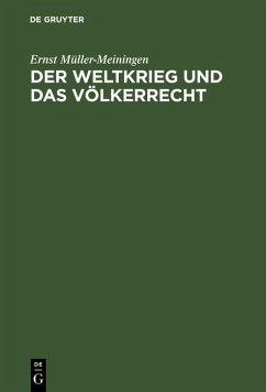 Der Weltkrieg und das Völkerrecht (eBook, PDF) - Müller-Meiningen, Ernst