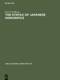 The Syntax of Japanese Honorifics (eBook, PDF) The Syntax of Japanese Honorifics (eBook, PDF)