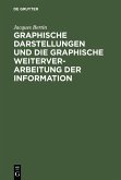 Graphische Darstellungen und die graphische Weiterverarbeitung der Information (eBook, PDF)