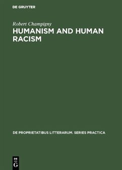 Humanism and human racism (eBook, PDF) - Champigny, Robert