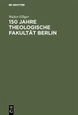 150 Jahre Theologische Fakultät Berlin (eBook, PDF)