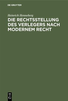 Cover Die Rechtsstellung des Verlegers nach modernem Recht (eBook, PDF)