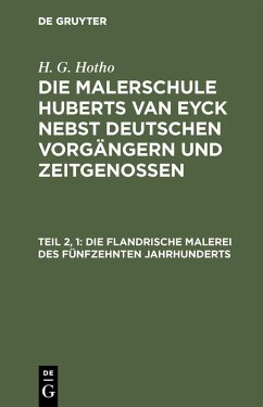 Die flandrische Malerei des fünfzehnten Jahrhunderts (eBook, PDF) - Hotho, H. G.