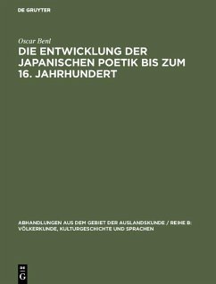 Die Entwicklung der japanischen Poetik bis zum 16. Jahrhundert (eBook, PDF) - Benl, Oscar