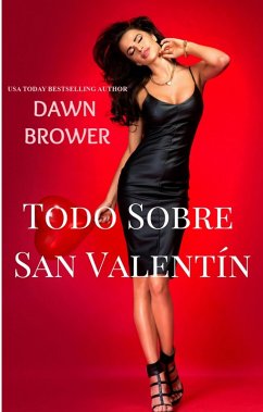 Todo sobre San Valentin (eBook, ePUB) - Brower, Dawn
