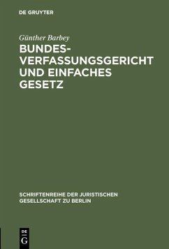 Bundesverfassungsgericht und einfaches Gesetz (eBook, PDF) - Barbey, Günther