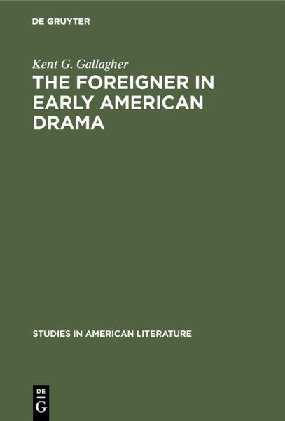 The foreigner in early American drama (eBook, PDF)
