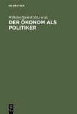 Der Ökonom als Politiker (eBook, PDF)