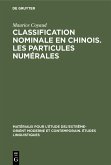 Classification nominale en chinois. Les particules numérales (eBook, PDF)
