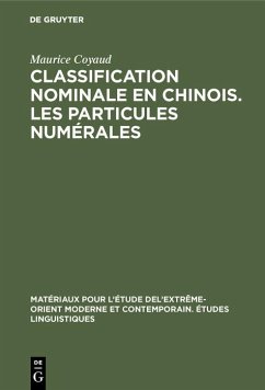 Classification nominale en chinois. Les particules numérales (eBook, PDF) - Coyaud, Maurice