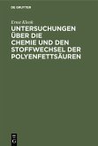 Untersuchungen über die Chemie und den Stoffwechsel der Polyenfettsäuren (eBook, PDF)