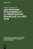 Les missions-étrangères et la pénétration française au Viêt-Nam (eBook, PDF)