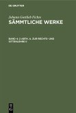 2 Abth. A. Zur Rechts- und Sittenlehre II (eBook, PDF)
