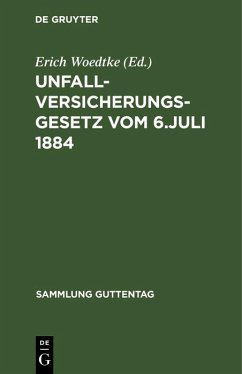 Unfallversicherungsgesetz vom 6. Juli 1884 (eBook, PDF) Cover Unfallversicherungsgesetz vom 6. Juli 1884 (eBook, PDF)