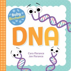 Baby Biochemist: DNA - Florance, Cara