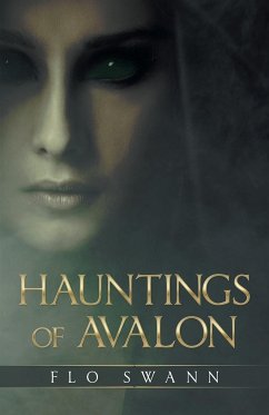 Hauntings of Avalon - Swann, Flo