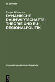 Dynamische Raumwirtschaftstheorie und EU-Regionalpolitik (eBook, PDF)