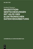 Investitionsentscheidungen mit Hilfe der elektronischen Datenverarbeitung (eBook, PDF)