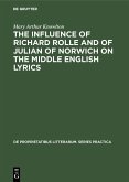 The influence of Richard Rolle and of Julian of Norwich on the middle English lyrics (eBook, PDF)