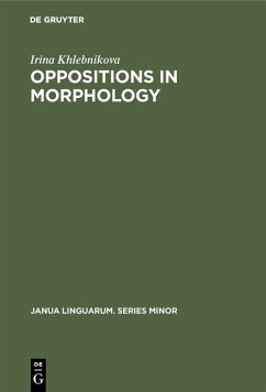 Oppositions in Morphology (eBook, PDF) - Khlebnikova, Irina