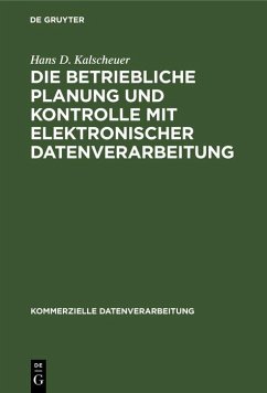 Cover Die betriebliche Planung und Kontrolle mit elektronischer Datenverarbeitung (eBook, PDF)