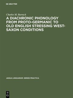 Cover A Diachronic Phonology from Proto-Germanic to Old English Stressing West-Saxon Conditions (eBook, PDF)