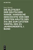 Ernst Daenell: Die Blütezeit der deutschen Hanse. Band 1 (eBook, PDF)