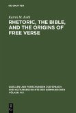 Rhetoric, the Bible, and the origins of free verse (eBook, PDF)