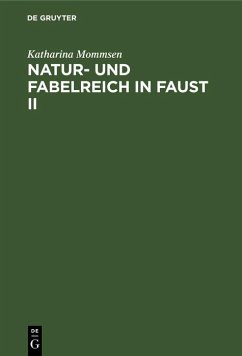Natur- und Fabelreich in Faust II (eBook, PDF) - Mommsen, Katharina