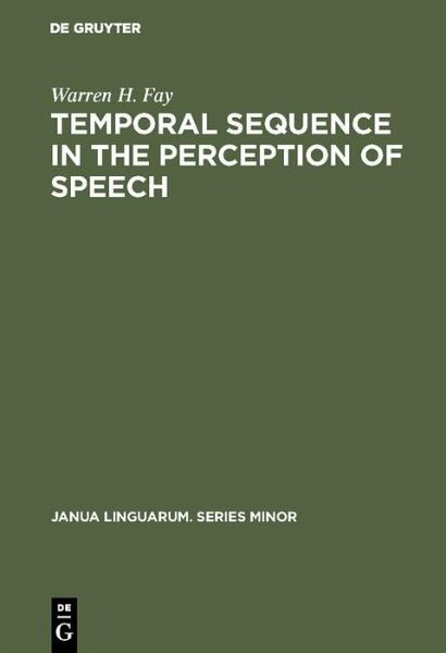 Temporal sequence in the perception of speech (eBook, PDF) Temporal sequence in the perception of speech (eBook, PDF)