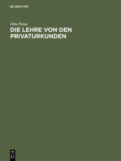 Die Lehre von den Privaturkunden (eBook, PDF) - Posse, Otto