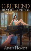 Girlfriend Remote Control (eBook, ePUB)