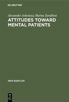 Attitudes toward mental patients (eBook, PDF) - Askenasy, Alexander; Zavalloni, Marisa