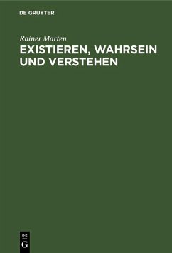 Cover Existieren, Wahrsein und Verstehen (eBook, PDF)
