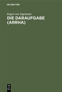 Die Daraufgabe (Arrha) (eBook, PDF) - Jagemann, Eugen Von