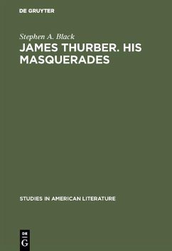James Thurber. His masquerades (eBook, PDF) - Black, Stephen A.