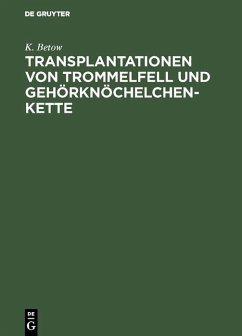 Cover Transplantationen von Trommelfell und Gehörknöchelchenkette (eBook, PDF)