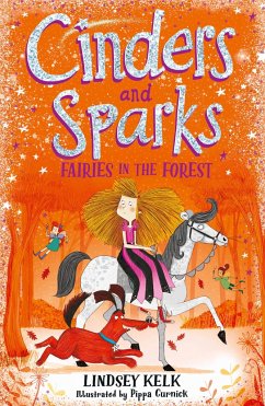 Kelk, L: Cinders and Sparks: Fairies in the Forest - Kelk, Lindsey