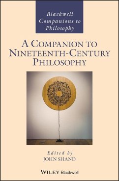 A Companion to Nineteenth-Century Philosophy (eBook, PDF)