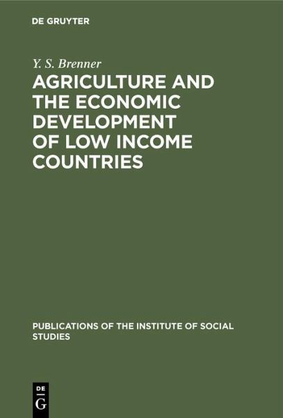 Agriculture and the Economic Development of Low Income Countries (eBook, PDF)
