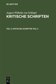 August Wilhelm von Schlegel: Kritische Schriften. Teil 2 (eBook, PDF)