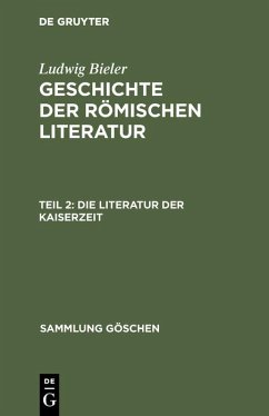 Die Literatur der Kaiserzeit (eBook, PDF) - Bieler, Ludwig